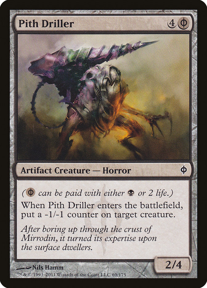 {C} Pith Driller [New Phyrexia][NPH 069]