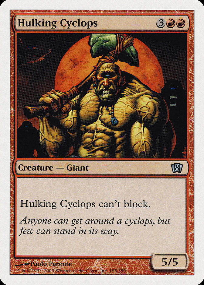 {C} Hulking Cyclops [Eighth Edition][8ED 195]