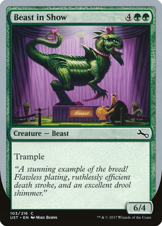 {C} Beast in Show ("A stunning example...") [Unstable][UST 103A]
