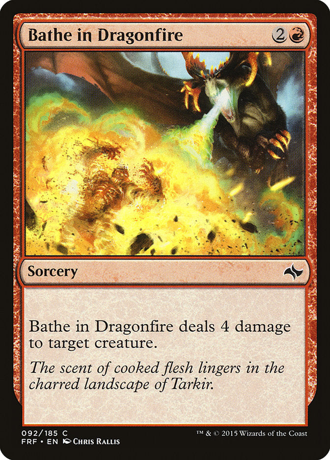 {C} Bathe in Dragonfire [Fate Reforged][FRF 092]