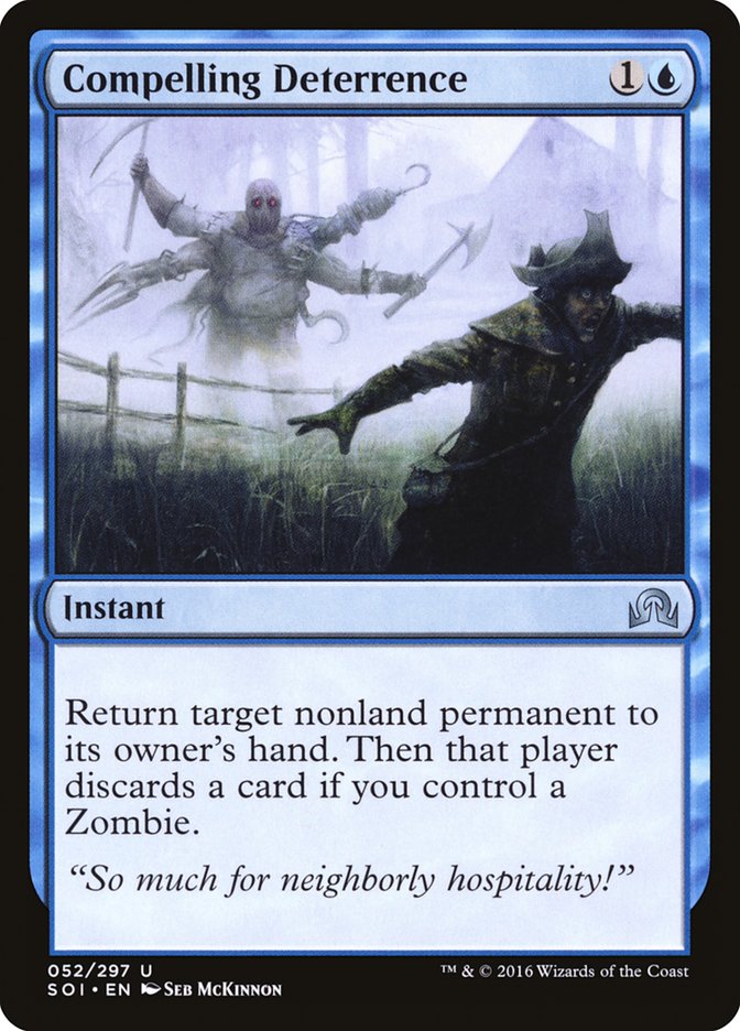 {C} Compelling Deterrence [Shadows over Innistrad][SOI 052]