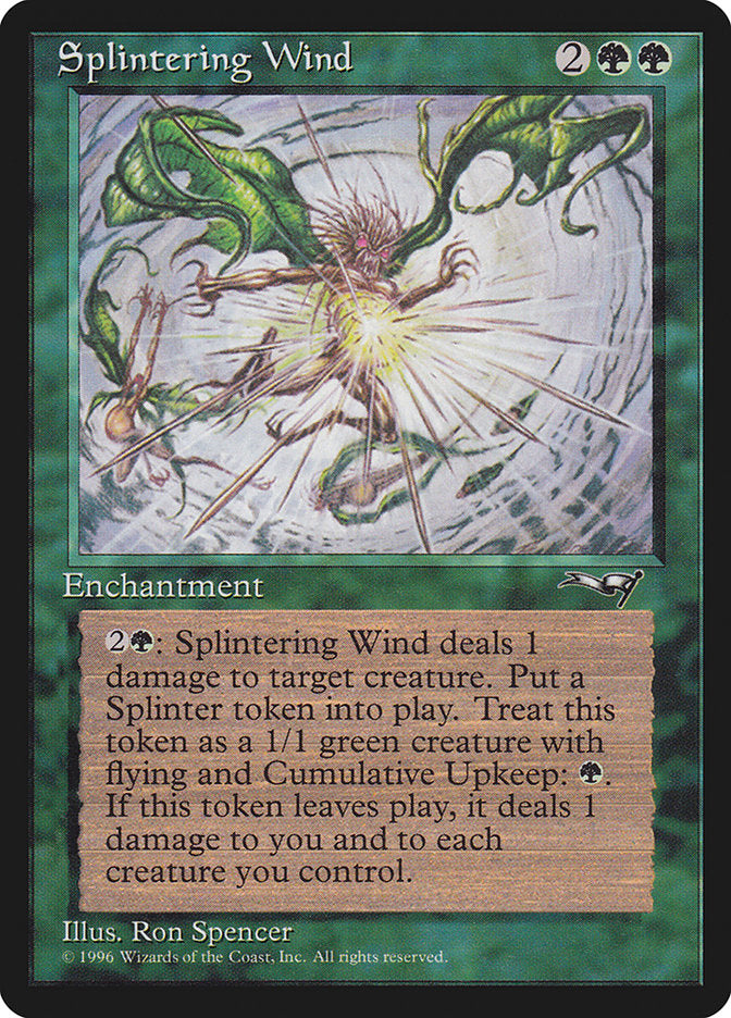 {R} Splintering Wind [Alliances][ALL 099]
