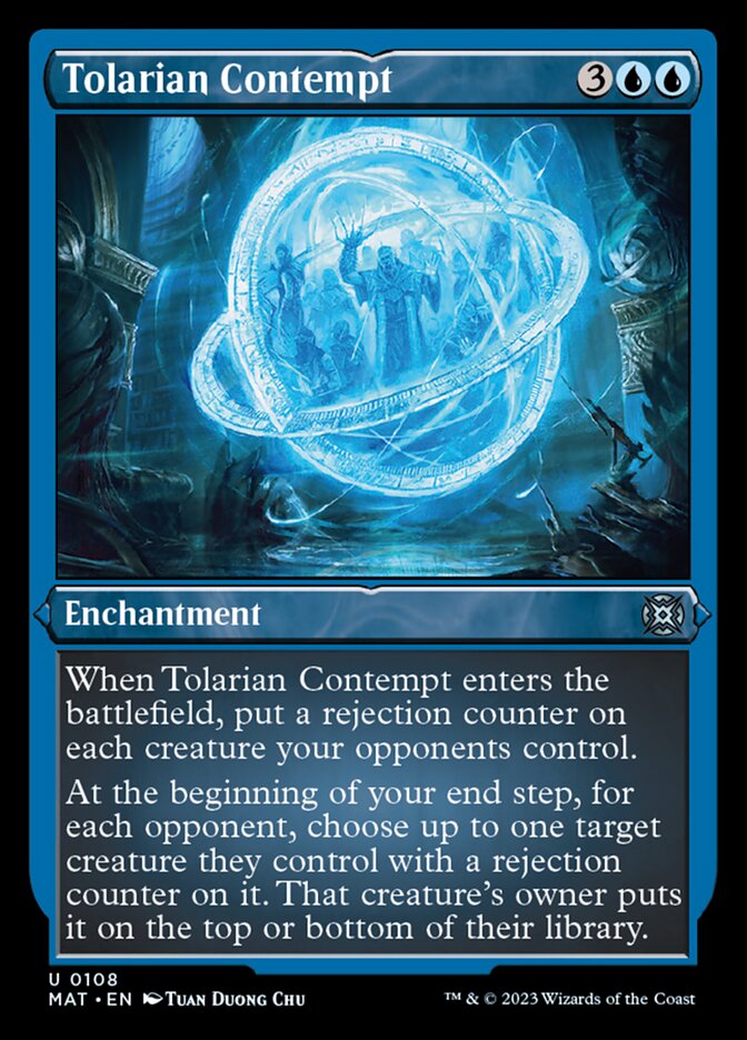 {@C} Tolarian Contempt (Foil Etched) [March of the Machine: The Aftermath][MAT 108]