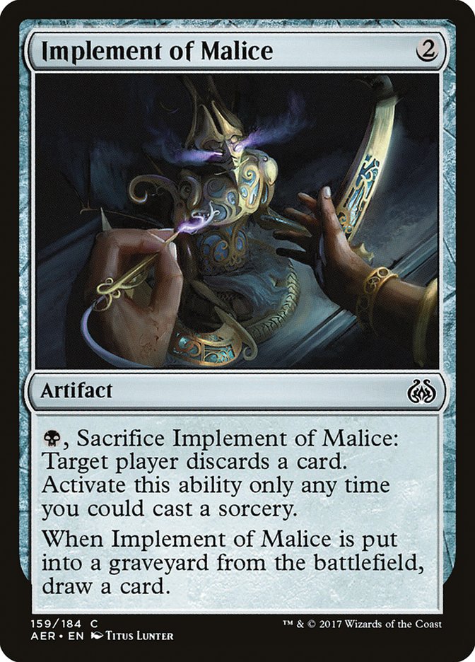 {C} Implement of Malice [Aether Revolt][AER 159]