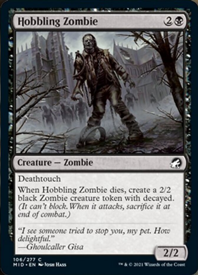 {@C} Hobbling Zombie [Innistrad: Midnight Hunt][MID 106]