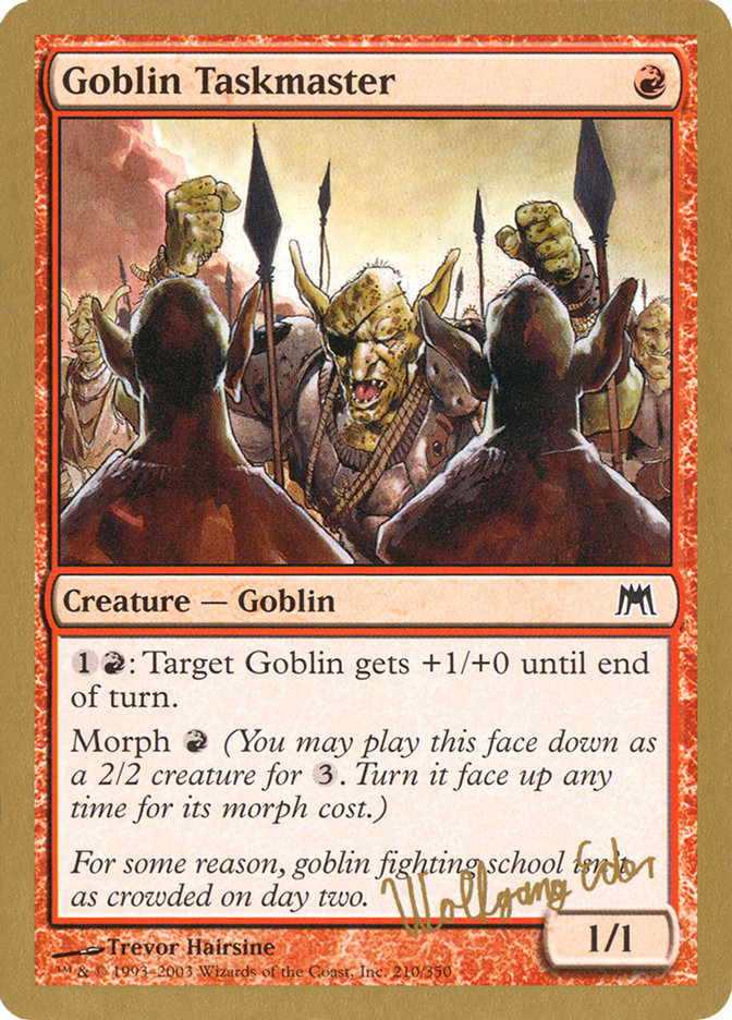 {C} Goblin Taskmaster (Wolfgang Eder) [World Championship Decks 2003][GB WC03 WE210]
