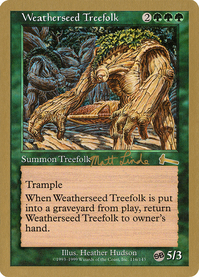 {R} Weatherseed Treefolk (Matt Linde) (SB) [World Championship Decks 1999][GB WC99 ML116SB]