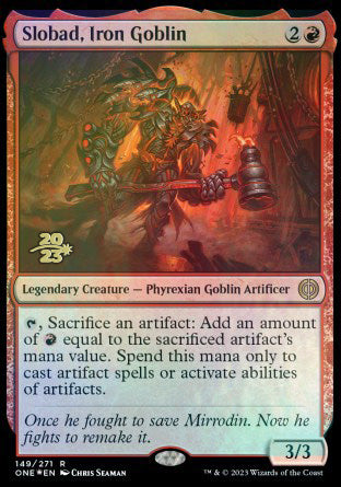 {@R} Slobad, Iron Goblin [Phyrexia: All Will Be One Prerelease Promos][PR ONE 149]