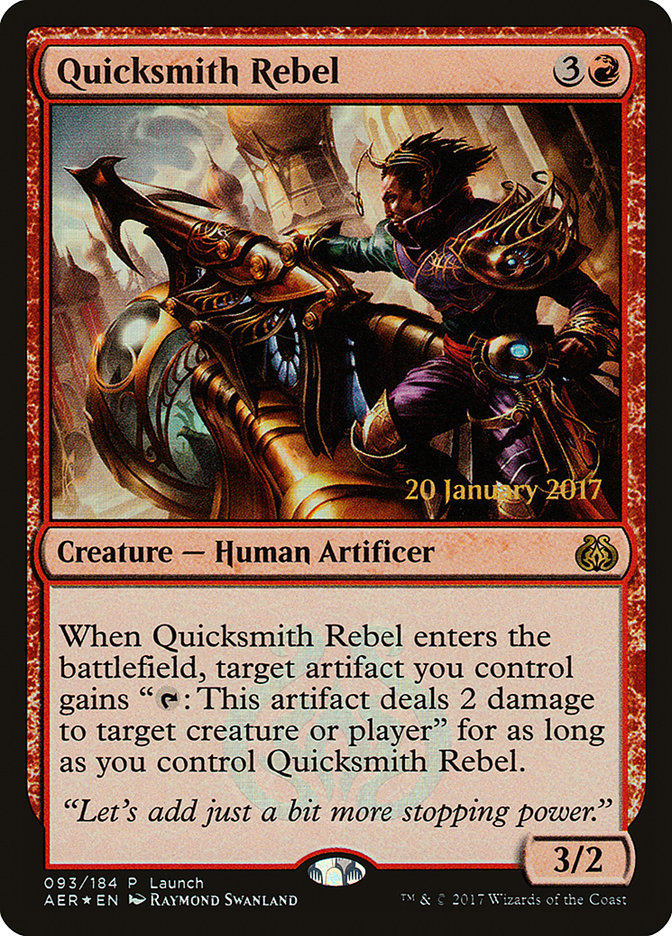 {R} Quicksmith Rebel (Launch) [Aether Revolt Promos][PA AER 093]