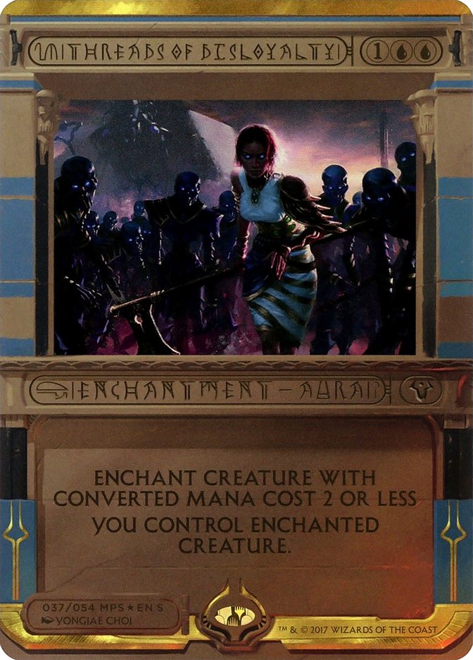 {R} Threads of Disloyalty (Invocation) [Amonkhet Invocations][MP2 037]
